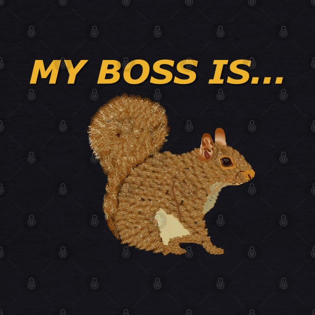 My boss is Squirrel by twix123844